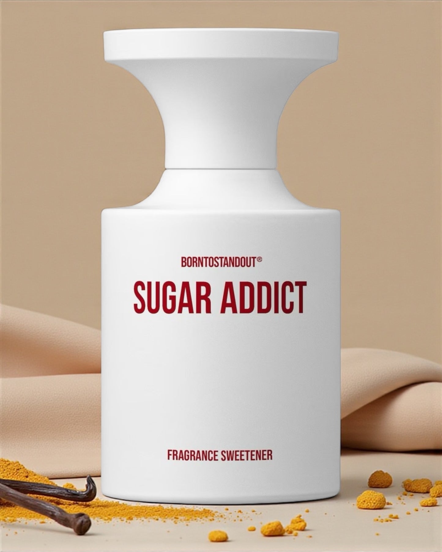 BORNTOSTANDOUT Sugar Addict