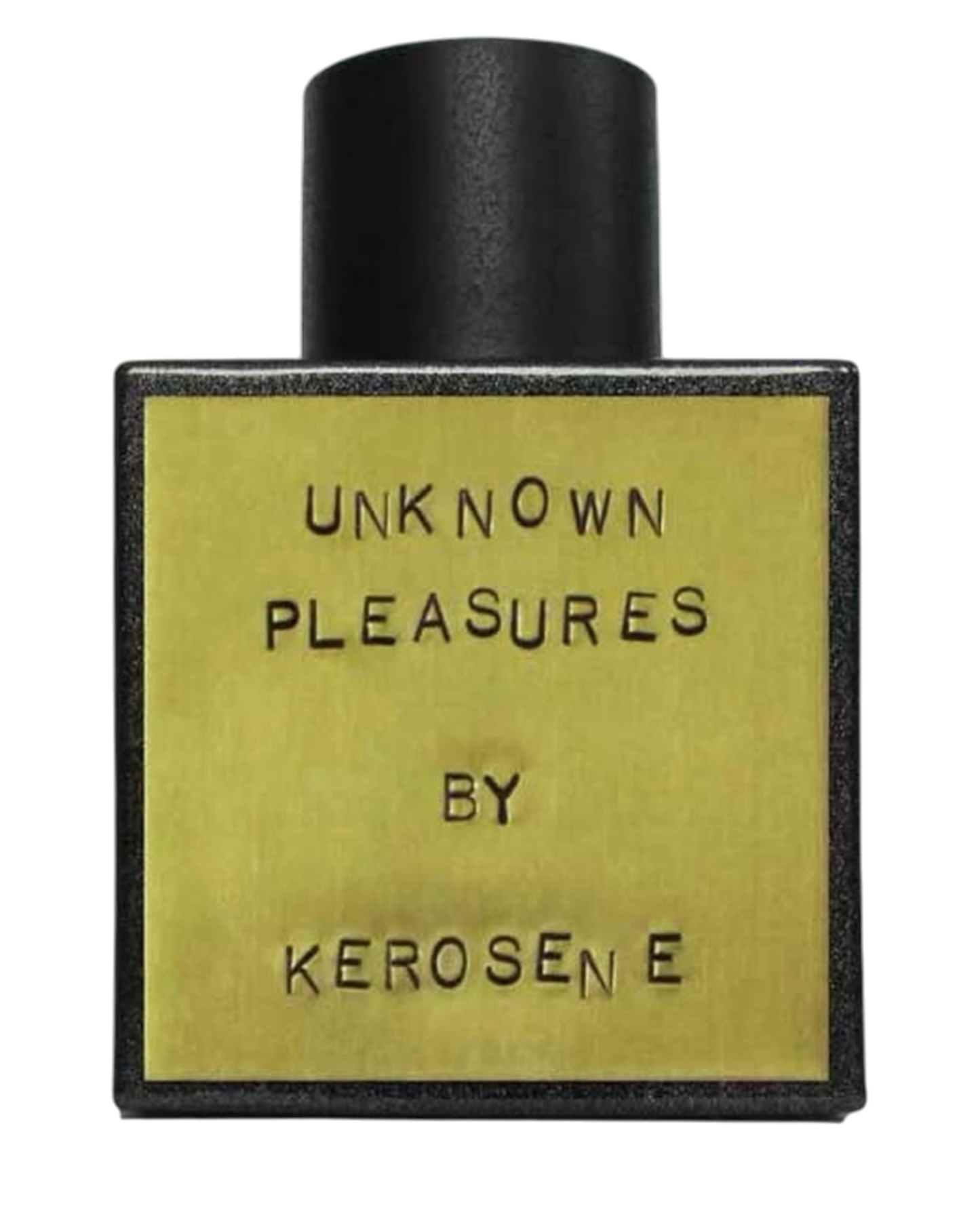 Kerosene Unkown Pleasures