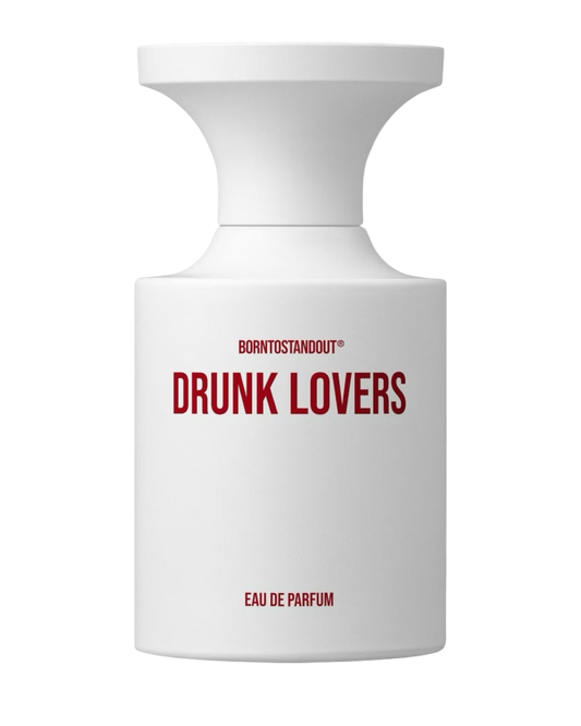 BORNTOSTANDOUT Drunk Lovers
